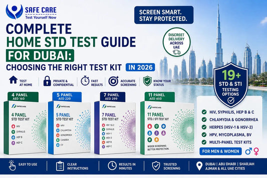 Complete Home STD Test Guide for Dubai: Choosing the Right Test Kit in 2026 - Safe Care Kit